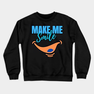 Make me smile cool design Crewneck Sweatshirt